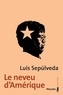 Luis Sepulveda - Le neveu d'Amérique.