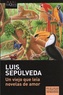 Luis Sepulveda - Un viejo que leia novelas de amor.