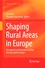 Shaping Rural Areas in Europe. Perceptions and Outcomes on the Present and the Future