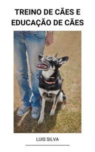 Treino de Cães e Educação de Cães