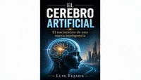 EL CEREBRO ARTIFICIAL El nacimiento de una nueva inteligencia