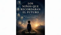 LOS NIÑOS QUE RECORDABAN EL FUTURO  Algunos recuerdos todavía no habían sucedido
