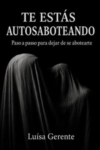 Te estás auto saboteando