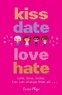 Luisa Plaja - Kiss, Date, Love, Hate.