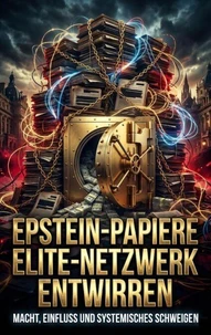Epstein-Papiere: Elite-Netzwerk entwirren