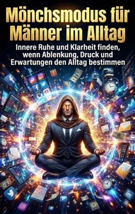 Mönchsmodus für Männer im Alltag