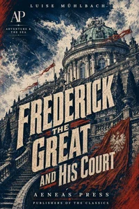 Frederick the Great and His Court