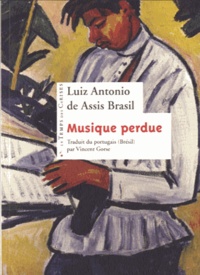 Luiz Antonio de Assis Brasil - Musique perdue.