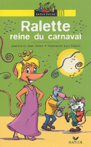 Luiz-Carlos Catani et Jean Guion - Ralette reine du carnaval.