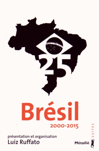 Brésil 25. 2000-2015