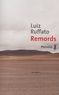 Luiz Ruffato - Remords.
