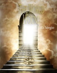  Luiz Sérgio et  Alayde A. Silva - The World I Found.