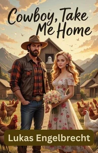 Cowboy, Take Me Home