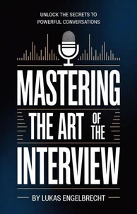Mastering the Art of the Interview
