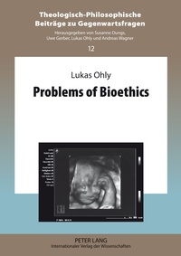 Lukas Ohly - Problems of Bioethics.