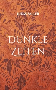 Télécharger des pdfs de livres gratuitement Dunkle Zeiten PDF ePub par 