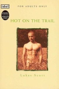 Lukas Scott - Hot on the Trail.