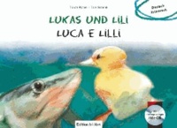 Lukas und Lili. Kinderbuch Deutsch-Italienisch.