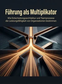 Führung als Multiplikator