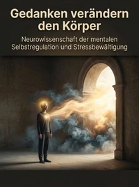 Gedanken verändern den Körper