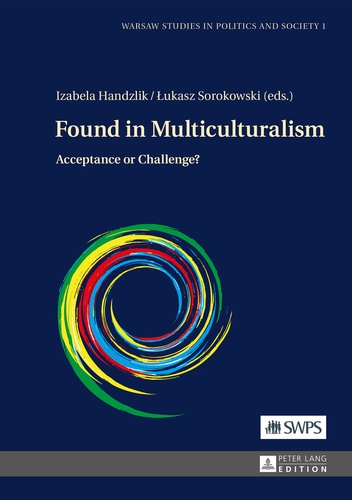 Lukasz Sorokowski et Izabela Handzlik - Found in Multiculturalism - Acceptance or Challenge?.