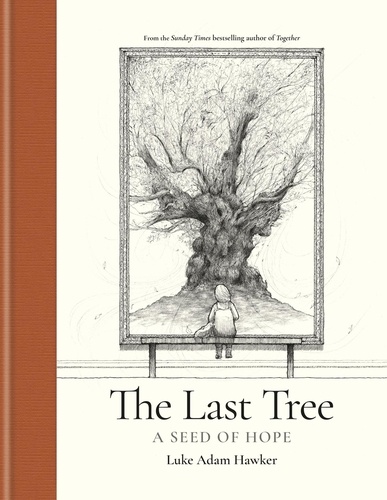 The Last Tree. A Seed of Hope