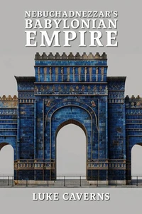 Nebuchadnezzar's Babylonian Empire