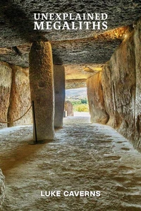 Unexplained Megaliths