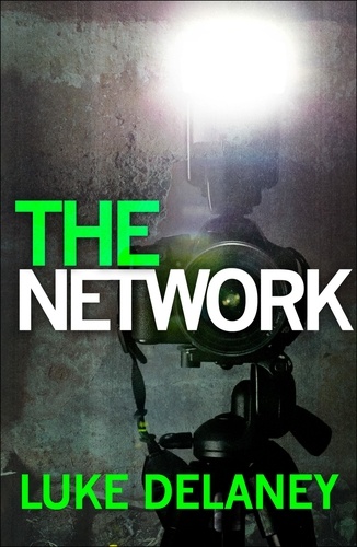 Luke Delaney - The Network - A DI Sean Corrigan short story.