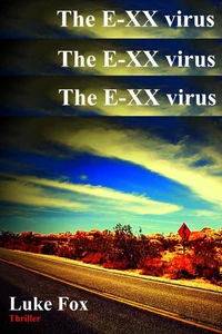 The E-XX virus