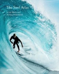 Luke Gartside - The Surf Atlas - Iconic Waves and Surfing Hinterlands.