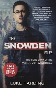 Luke Harding - The Snowden File - The Inside's Story of the Most Wanted Man.