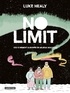 Luke Healy - No limit - (Ou comment survivre en milieux hostiles).