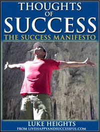 Thoughts of Success: The Success Manifesto