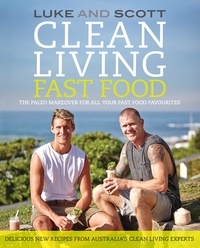 Luke Hines et Scott Gooding - Clean Living Fast Food.