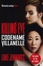Luke Jennings - Killing Eve: Codename Villanelle - The basis for the BAFTA-winning Killing Eve TV series.