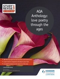 Luke McBratney - Study and Revise for AS/A-level: AQA Anthology: love poetry through the ages.