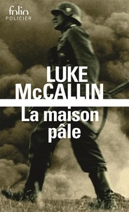 Luke McCallin - La maison pâle.