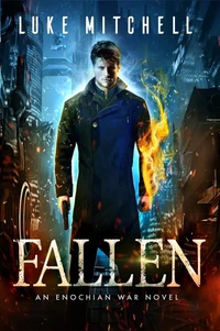 Fallen: An Enochian War Novel