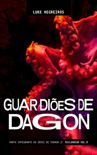  Luke Negreiros - Guardiões de Dagon.