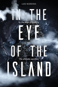 Luke Negreiros - In the Eye of the Island.