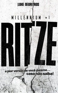  Luke Negreiros - Ritze: Millennium vol.1.