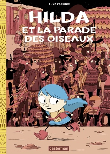 Hilda Tome 3 Hilda et la parade oiseaux