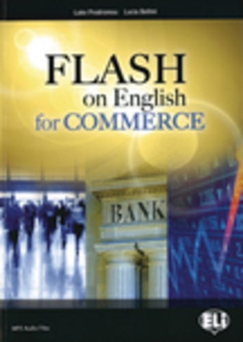 Luke Prodomou et Lucia Bellini - Flash on English for commerce.