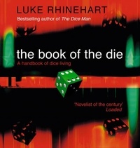 Luke Rhinehart - The Book of the Die.