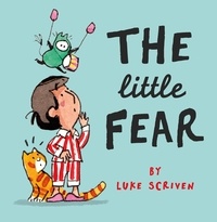 Luke Scriven et Clare Corbett - The Little Fear.