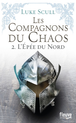 Les compagnons du chaos Tome 2 L'épée du Nord