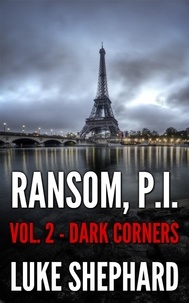  Luke Shephard - Ransom, P.I. ( Volume Two - Dark Corners) - Ransom, P.I., #2.