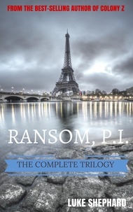  Luke Shephard - Ransom, P.I. - The Complete Trilogy - Ransom, P.I., #4.