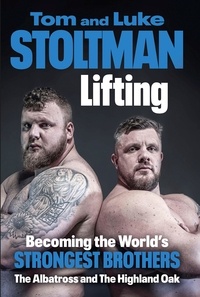 Luke Stoltman et Tom Stoltman - Lifting - Becoming the World's Strongest Brothers.